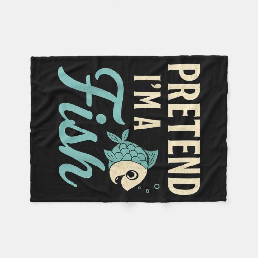 Couverture Polaire Pretend I'm A Fish Funny Lazy Costume Party Easy H (Devant (Horizontal))