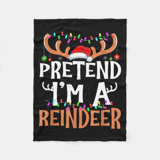 Couverture Polaire Pretend I'm A Reindeer Lazy Mens Womens Christmas  (Devant)