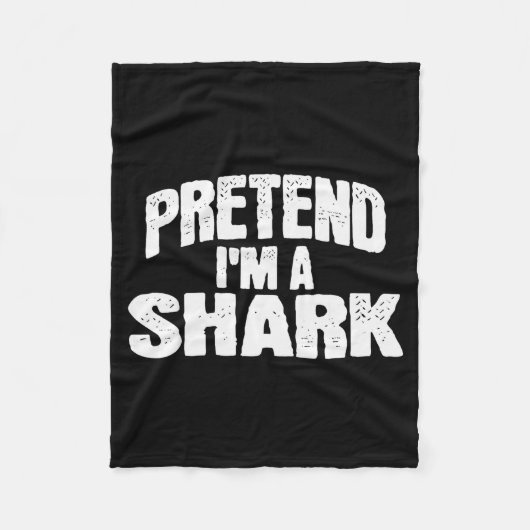 Couverture Polaire Pretend I'm A Shark Funny Halloween Costume (Devant)