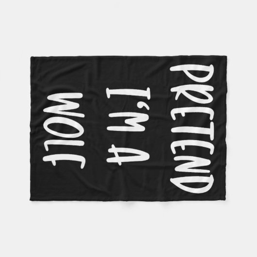 Couverture Polaire Pretend Im A Wolf Funny Lazy Halloween Party Costu (Devant (Horizontal))