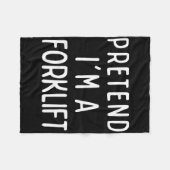 Couverture Polaire Prétendre que je suis un chariot élévateur à fourc (Devant (Horizontal))