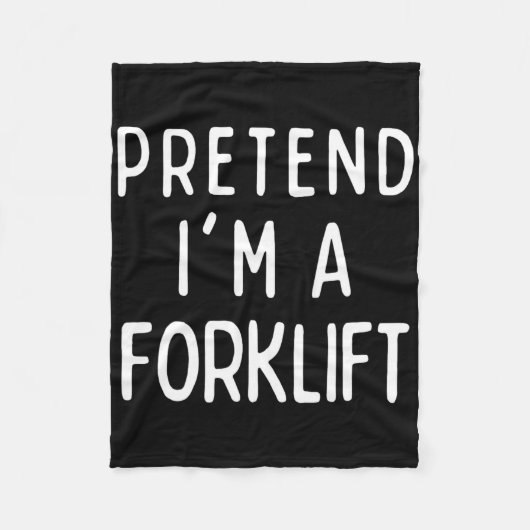 Couverture Polaire Prétendre que je suis un chariot élévateur à fourc (Devant)