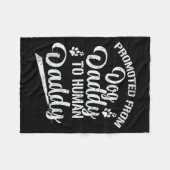 Couverture Polaire Promoted From Dog Daddy To Human Daddy Funny New D (Devant (Horizontal))