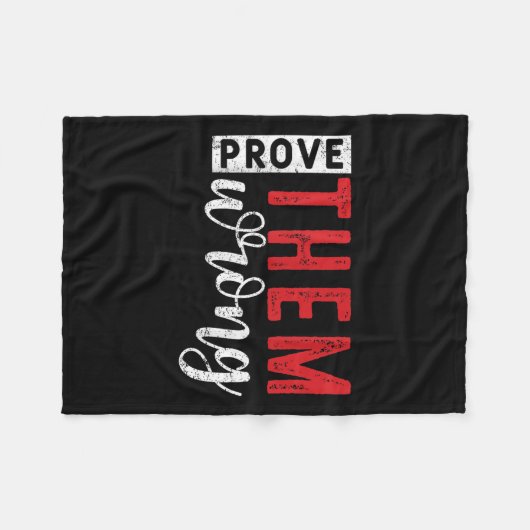 Couverture Polaire Prove Them Wrong Motivational Emwerment Message (Devant (Horizontal))