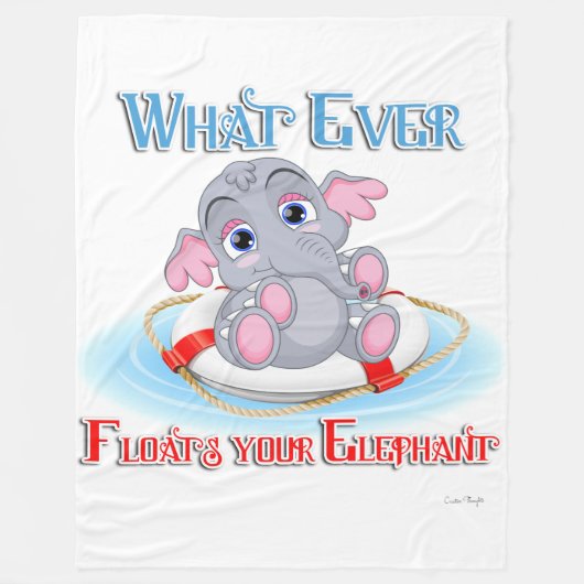 Couverture Polaire Quoi qu'il flotte votre bébé éléphant (Devant)