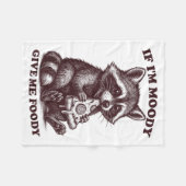 Couverture Polaire Raccoon If I'm Moody Give Me Foody Funny Saying Hu (Devant (Horizontal))