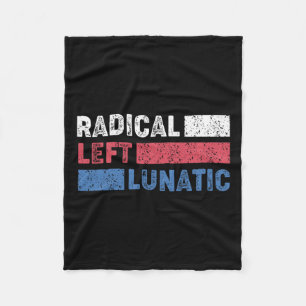 Couverture Polaire Radical Left Lunatic Anti Trump Funny Democrat