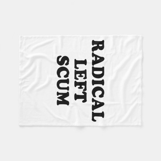 Couverture Polaire Radical Left S Funny Sarcastic Quote  (Devant (Horizontal))