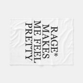 Couverture Polaire Rage Makes Me Feel Pretty Funny Feminism Slogan Mu (Devant (Horizontal))