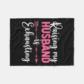 Couverture Polaire Raising My Husband Is Exhausting Funny Wife  (Devant (Horizontal))