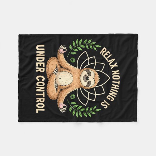 Couverture Polaire Relax Nothing Is Under Control Funny Quote Sloth Y (Devant (Horizontal))