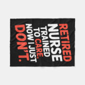 Couverture Polaire Retired Nurse Trained To Care Now I Just Don’t Fun (Devant (Horizontal))