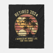 Couverture Polaire Retraité 2024 J'Ai Travaillé Toute Ma Vie Retraite (Devant)