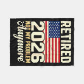 Couverture Polaire Retraité 2026 Plus Mon Problème Patriote Drapeau É (Devant (Horizontal))