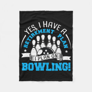 Couverture Polaire Retraité Oui J'Ai Un Plan De Retraite I - Bowling