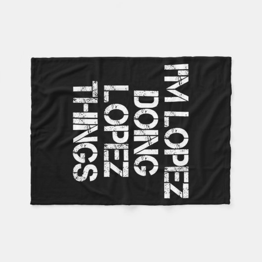 Couverture Polaire Retro Im Lopez Doing Lopez Things Quote Funny  (Devant (Horizontal))
