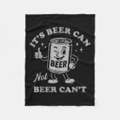 Couverture Polaire Retro It's Beer Can Not Beer Can't Funny Party Dri (Devant)