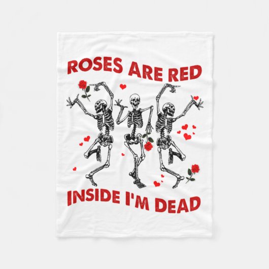 Couverture Polaire Roses Are Red Inside Im Dead Skeleton Valentines  (Devant)