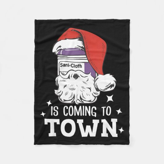 Couverture Polaire Sani-cloth Is Coming To Town Funny Nurse Nursing C (Devant)