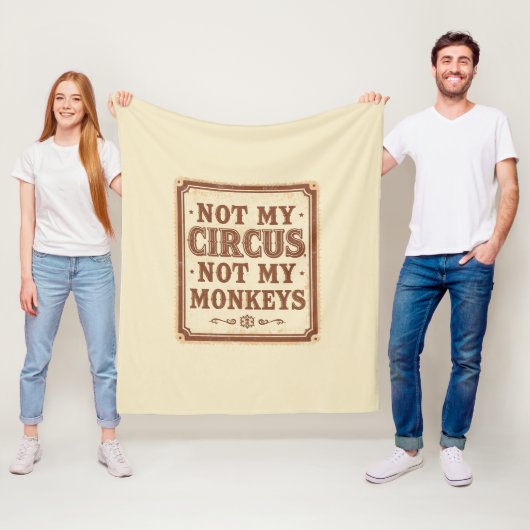 Couverture Polaire Sarcastic Not My Circus Not My Monkeys (En situation)