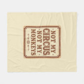Couverture Polaire Sarcastic Not My Circus Not My Monkeys (Devant (Horizontal))