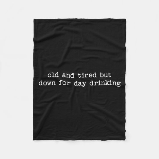 Couverture Polaire Sarcastic Quote Saying Gift Old Tired Down For Day (Devant)