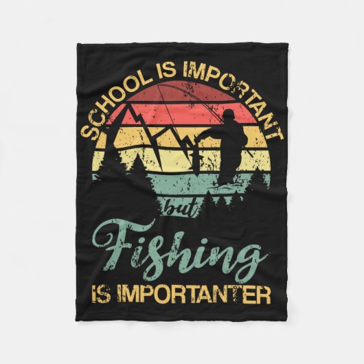 Couverture Polaire School Is Important But Fishing Is Importanter You (Devant)