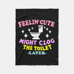 Couverture Polaire Se sentir mignon pourrait boucher les toilettes pl