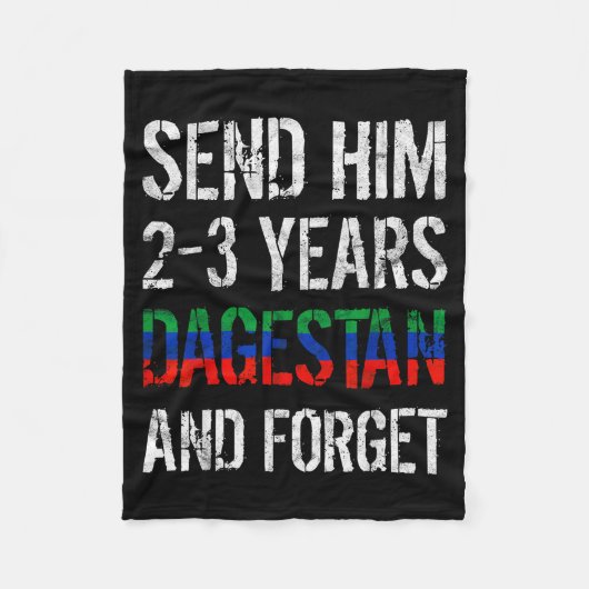 Couverture Polaire Send Him 2-3 Years To Dagestan And Forget Mma Wres (Devant)