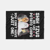 Couverture Polaire Shih Tzus Are Like Tato Chips You Can't Have Shiht (Devant (Horizontal))