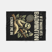 Couverture Polaire Si Cela Concerne Le Badminton, Comptez-Moi Dans La (Devant (Horizontal))