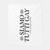 Couverture Polaire Siamo Tutti Gay - Le Lotus Blanc (Devant)