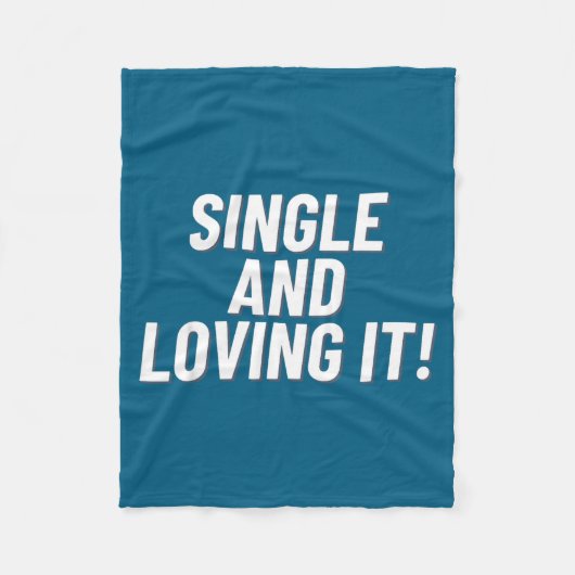 Couverture Polaire Single And Loving It Funny Valentines Quote Men Wo (Devant)