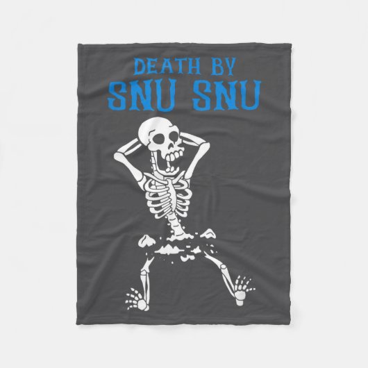 Couverture Polaire Skeleton Death By Snu Snu Broken Legs Funny Quote  (Devant)