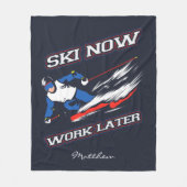 Couverture Polaire Ski Maintenant Travailler Plus Tard Ventilateurs D (Devant)