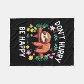 Couverture Polaire Sloth Dont Hurry Be Happy  (Devant (Horizontal))