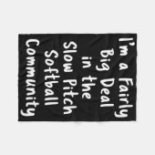Couverture Polaire Slow Pitch Softll Big Deal Sarcastic Funny Saying  (Devant (Horizontal))