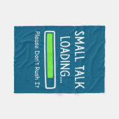 Couverture Polaire Small Talk Loading Please Don't Rush It Funny Anti (Devant (Horizontal))