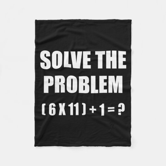 Couverture Polaire Solve The Problem Math Teacher Joke 67 Funny Six S (Devant)