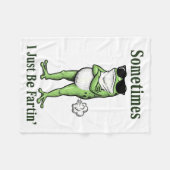 Couverture Polaire Sometimes I Just Be Fartin Funny Frog Sarcastic Hu (Devant (Horizontal))