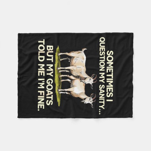 Couverture Polaire Sometimes I Question My Sanity But My Goats Told M (Devant (Horizontal))
