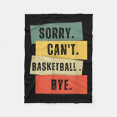 Couverture Polaire Sorry Can't Basketball Bye (Devant)