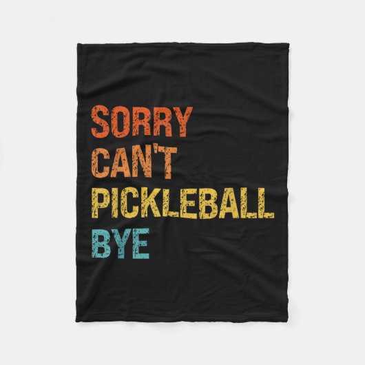 Couverture Polaire Sorry Cant Ckleball Bye Sarcastic Ckleball Player  (Devant)