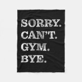 Couverture Polaire Sorry Can't Gym Bye - Weightlifting Muscles Workou (Devant)