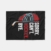 Couverture Polaire Sorry Can't Hockey Bye Funny Hockey  (Devant (Horizontal))