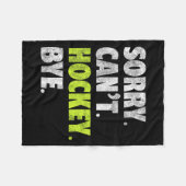 Couverture Polaire Sorry Can't Hockey Bye Funny Hockey Lover For Wome (Devant (Horizontal))