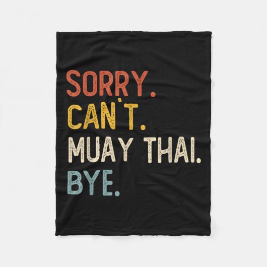 Couverture Polaire Sorry Can't Muay Thai Bye Shirts Funny Muay Thai L (Devant)