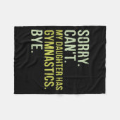 Couverture Polaire Sorry Can't My Daughter Has Gymnastics Bye Funny M (Devant (Horizontal))