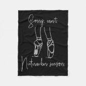 Couverture Polaire Sorry Can't Nutcracker Season Christmas Xmas Pajam (Devant)