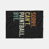 Couverture Polaire Sorry Can't Paintball Bye (Devant (Horizontal))